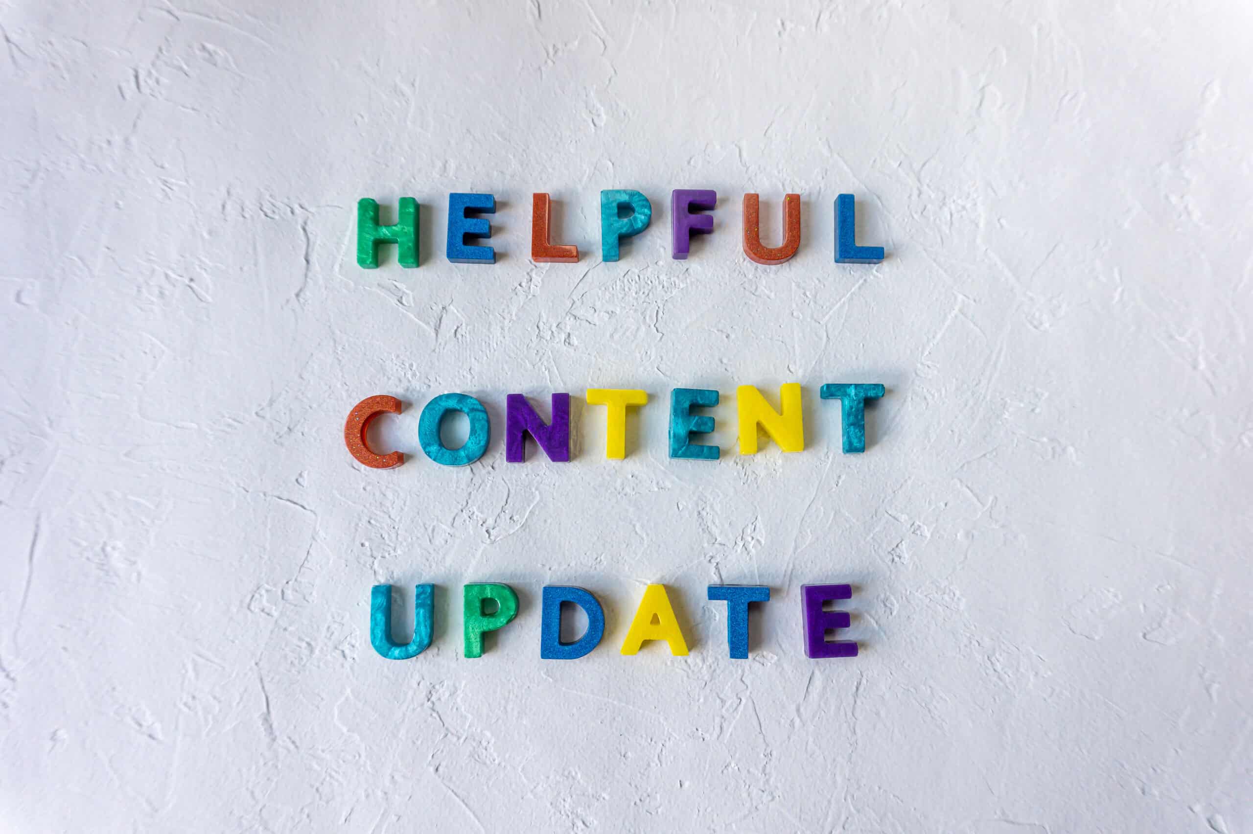 Helpful content update colorful sign on white background. Search algorithm update 2022. New signal for search engines. SEO term.
